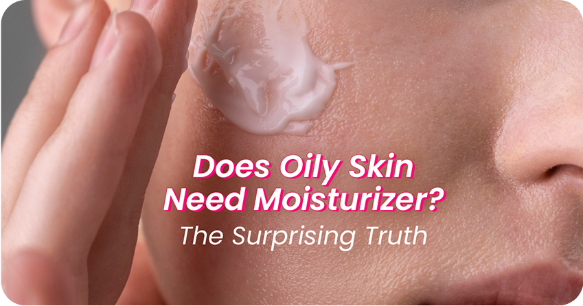 Does oily skin need moisturizer?